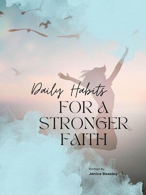 cover image of Daily Habits For a Stronger Faith